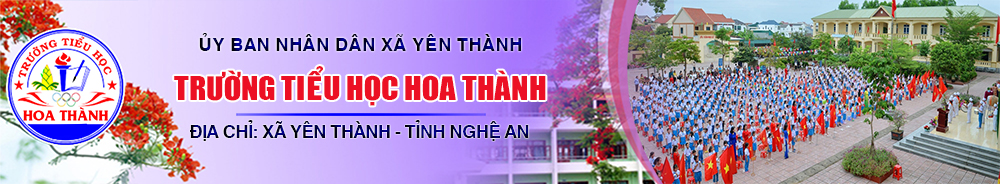 Trường Tiểu Học Hoa Thành - Nghệ An